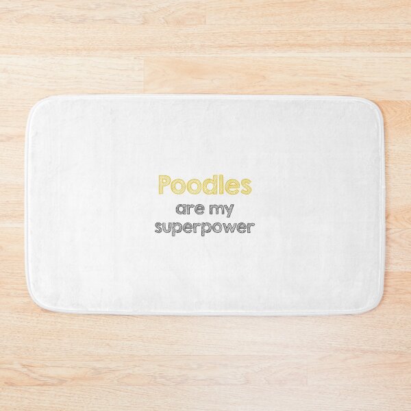 Item preview, Poodles are my superpower designed and sold by Alltooclose.