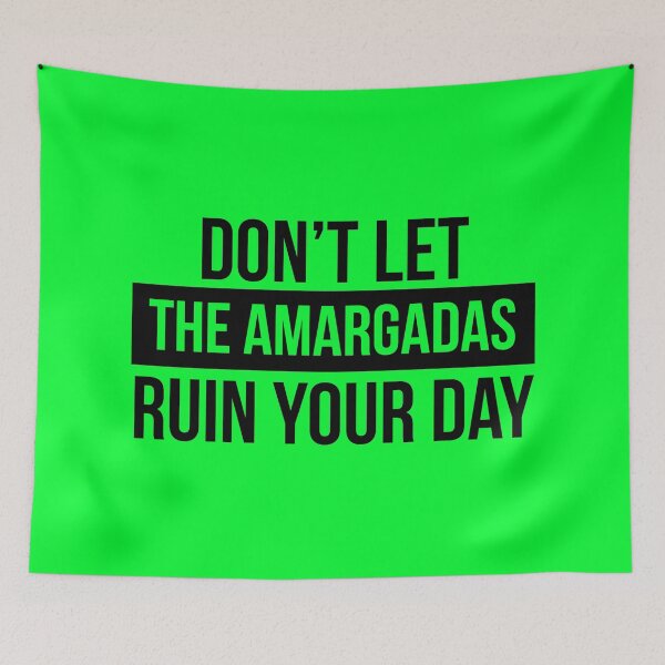 Item preview, Don't let the amargadas ruin your day designed and sold by LatinoPower.