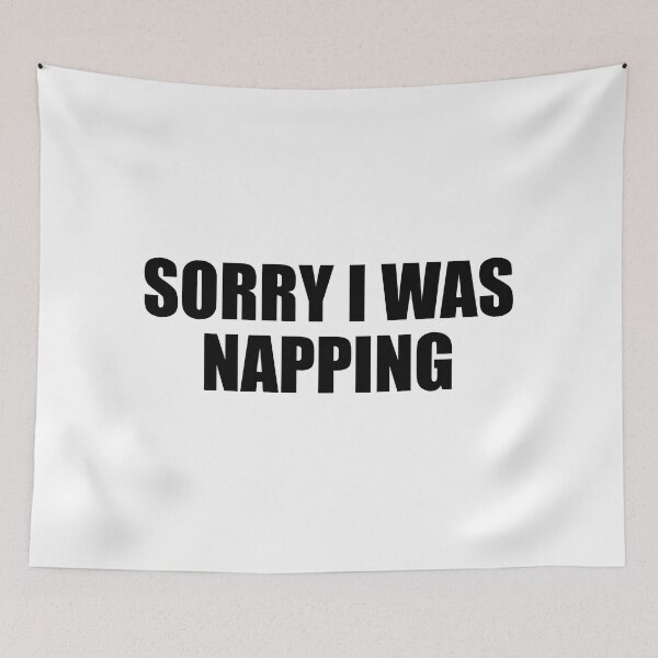 Item preview, Sorry I was napping designed and sold by Colorfulandfun.