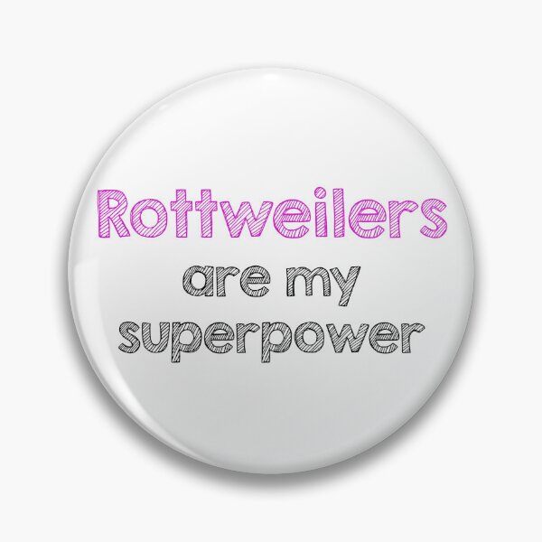 Item preview, Rottweilers are my superpower designed and sold by Alltooclose.