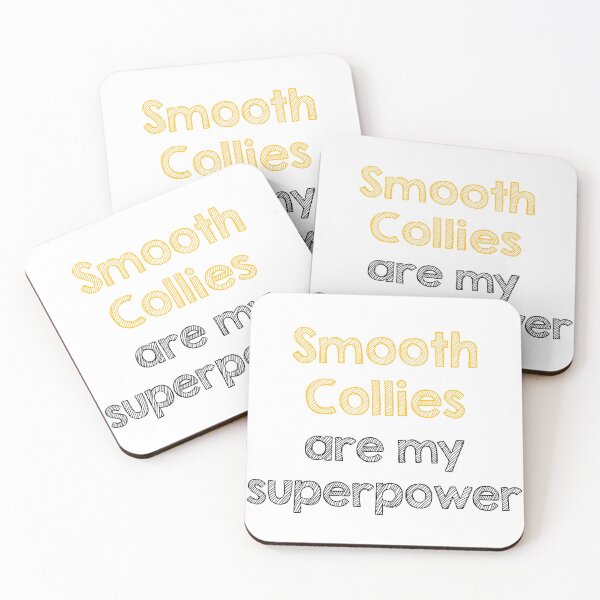 Item preview, Smooth collies are my superpower designed and sold by Alltooclose.