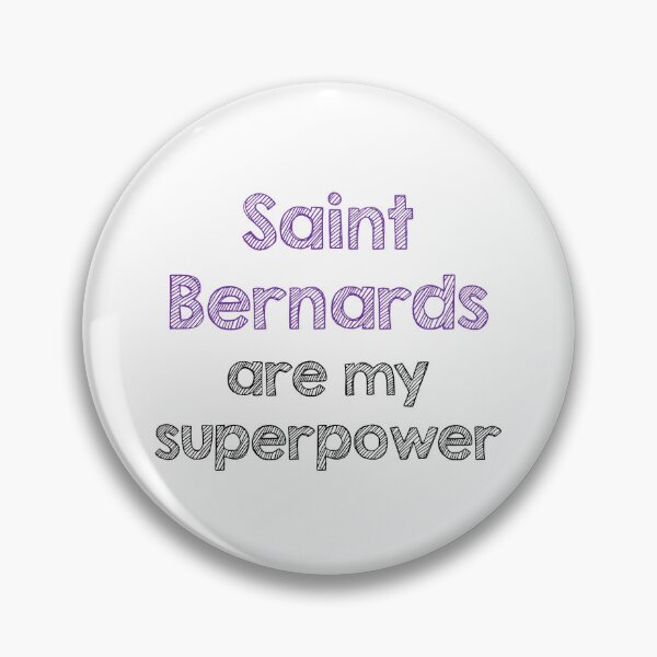 Item preview, St Bernards are my superpowers designed and sold by Alltooclose.