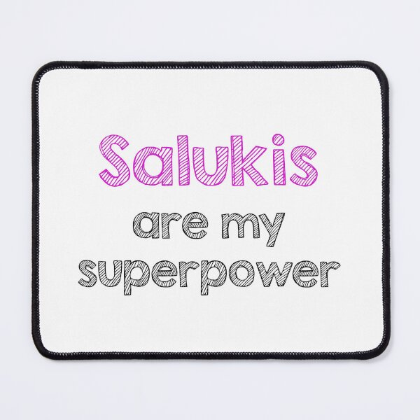 Item preview, Salukis are my superpower designed and sold by Alltooclose.