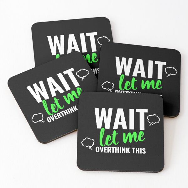 Item preview, Wait, Let Me Overthink This  designed and sold by Indra Agrawal.