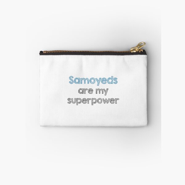 Item preview, Samoyeds are my superpower designed and sold by Alltooclose.