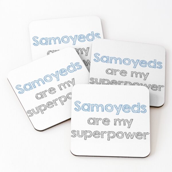 Item preview, Samoyeds are my superpower designed and sold by Alltooclose.