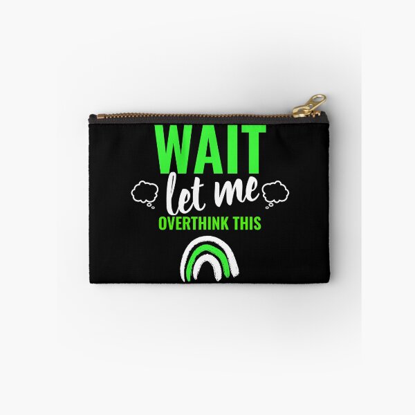 Item preview, Wait, Let Me Overthink This  designed and sold by Indra Agrawal.