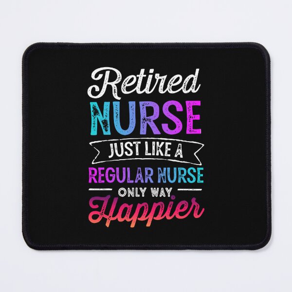 Item preview, Retired Nurse Gifts Just Like Regular Nurse Only Way Happier designed and sold by GreenFarm2022.