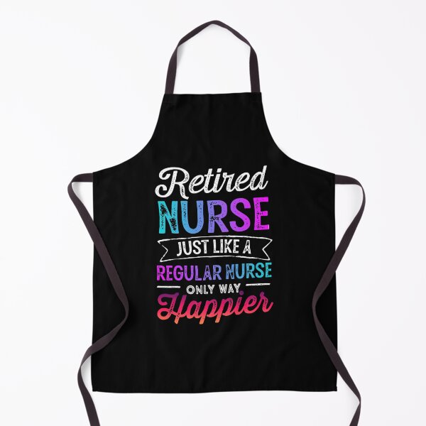 Item preview, Retired Nurse Gifts Just Like Regular Nurse Only Way Happier designed and sold by GreenFarm2022.