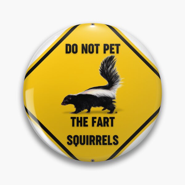 Item preview, DO NOT PET THE FART SQUIRRELS designed and sold by Jonbaty.