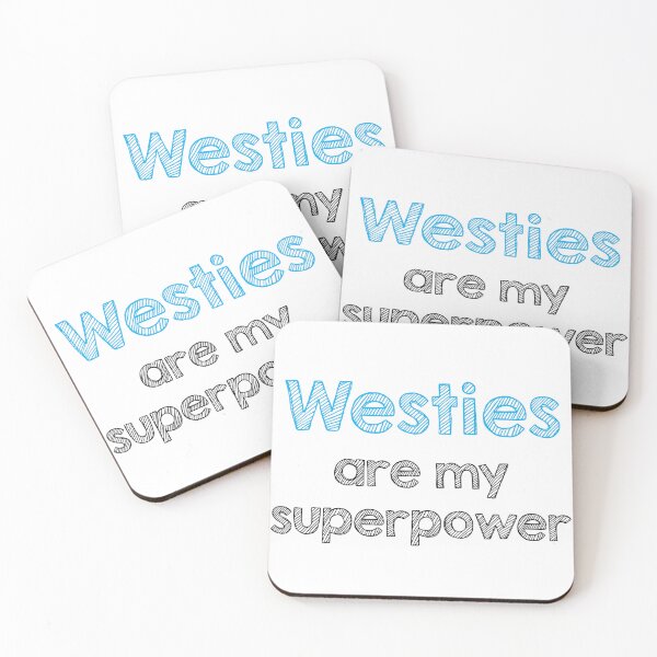 Item preview, Westies are my superpower designed and sold by Alltooclose.
