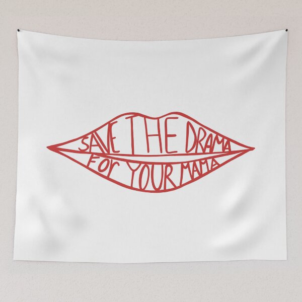 Item preview, Save The Drama For Your Mama designed and sold by wintereza.