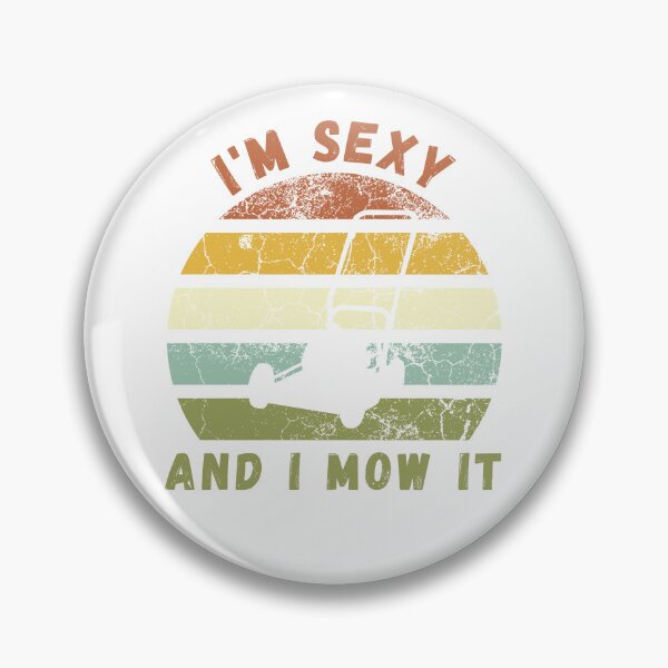 Item preview, I'm Sexy and I Mow It Vintage Sunset Funny Lawnmower designed and sold by dschiffer12.