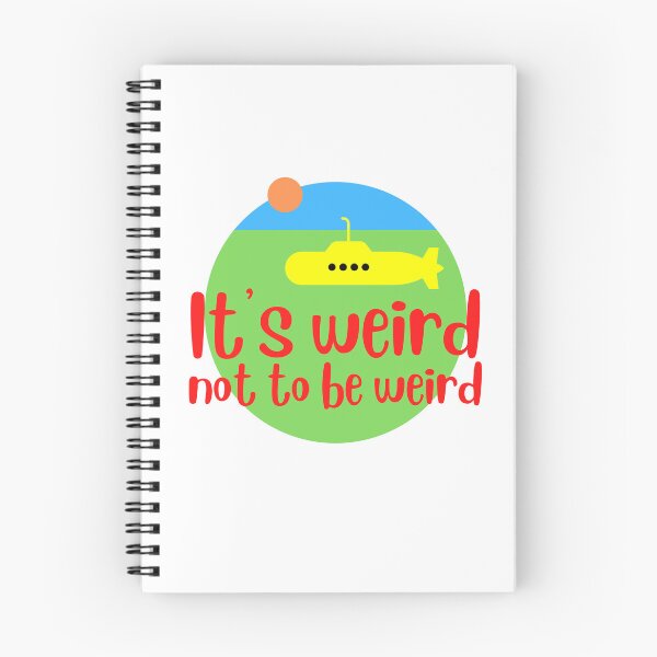 Item preview, It's Weird Not to Be Weird designed and sold by AMERICANCHEEZ.