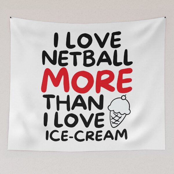 Item preview, I love netball more than I love ice-cream designed and sold by TheGreenGoat.