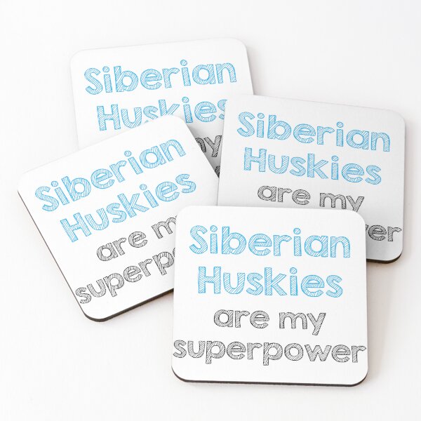 Item preview, Siberian Huskies are my superpower designed and sold by Alltooclose.