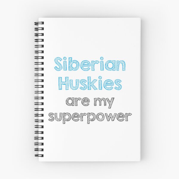 Item preview, Siberian Huskies are my superpower designed and sold by Alltooclose.