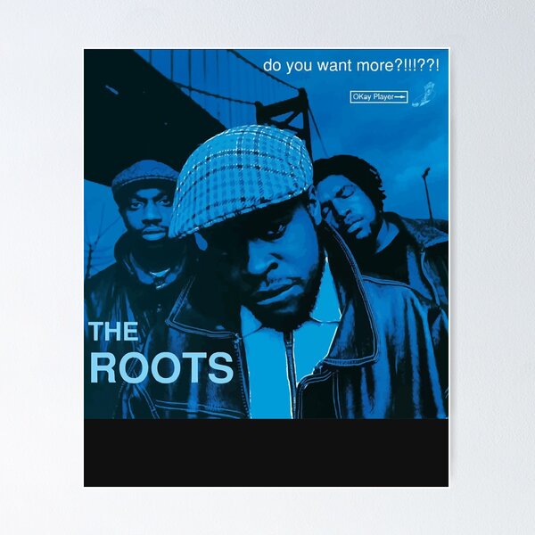 Item preview, The roots   do you want more!!!!   album cover designed and sold by AnandRavindran.