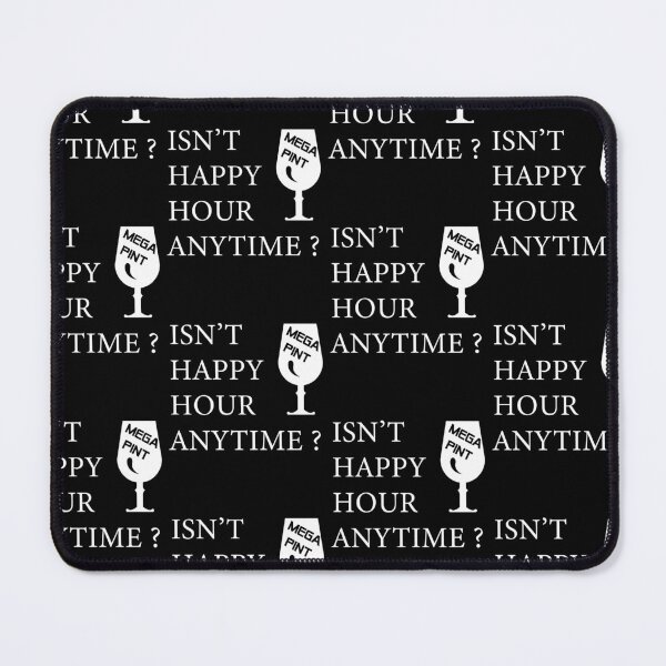 Item preview, Isn't Happy Hour Anytime Mega Pint designed and sold by Theparticular.