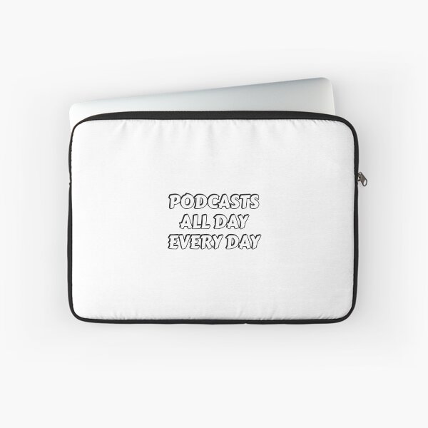 Item preview, Podcasts all day every day designed and sold by Inspirationmotivation.