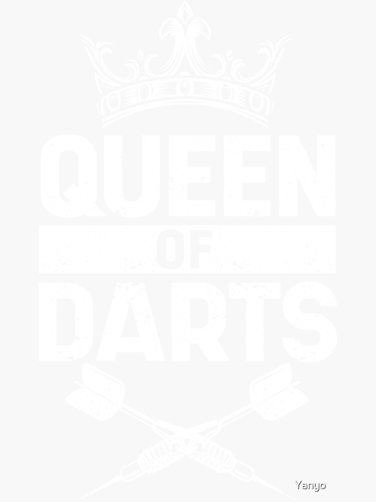 Queen Dart Player Funny Dart Player Girl Sticker By Yanyo Redbubble 0308