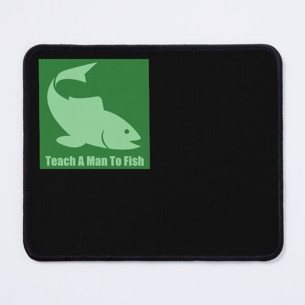 Item preview, Teach A Man To Fish-Green designed and sold by Jimmi56.