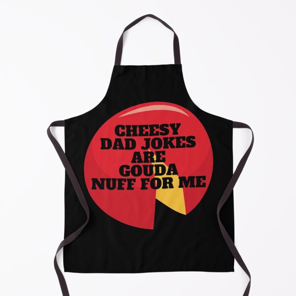 Item preview, Cheesy Dad Jokes Are Gouda Nuff For Me designed and sold by Javamba.