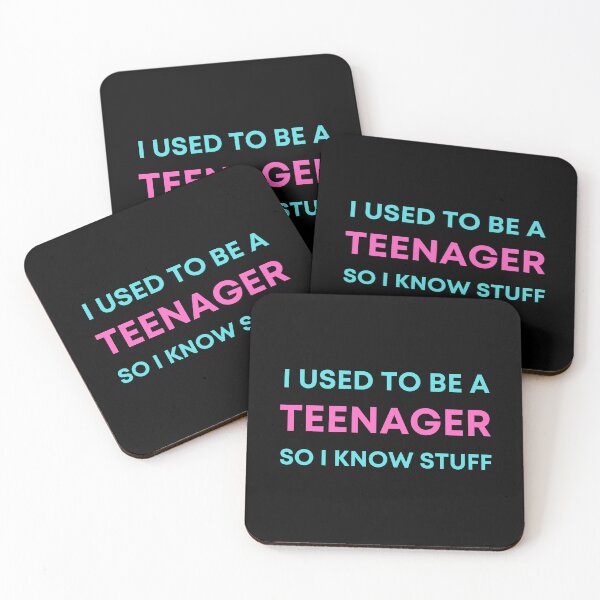 Item preview, I Used To Be A Teenager So I Know Stuff  | Sarcasm designed and sold by Einstein12345.