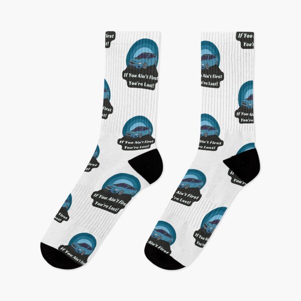 Item preview, If You Ain't First You're Last!  designed and sold by DoraHappy.