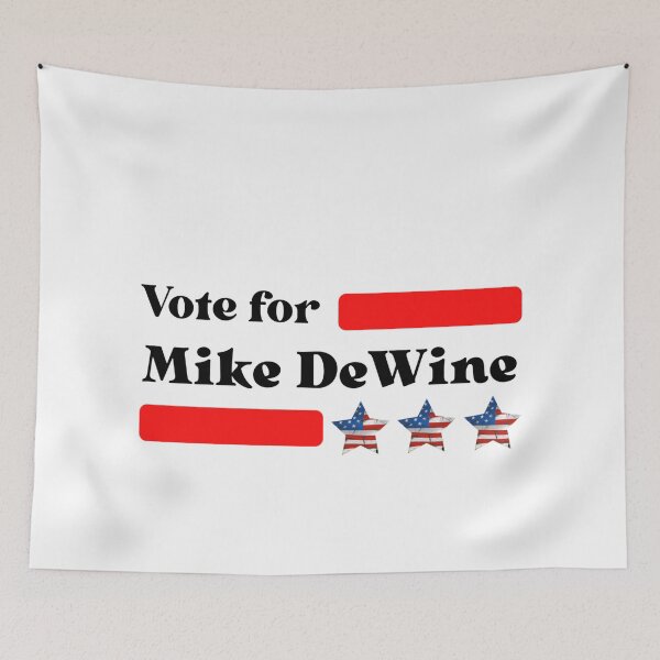 Item preview, Vote For Mike DeWine - Ohio's No1 designed and sold by Sonatablue.