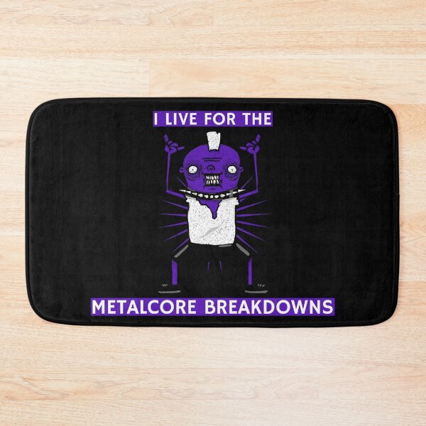Item preview, I Live For The Metalcore Breakdowns - Heavy Metal Metalcore Design designed and sold by Shirtlify.