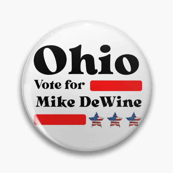 Item preview, Vote For Mike DeWine - Ohio's Best Governor designed and sold by Sonatablue.