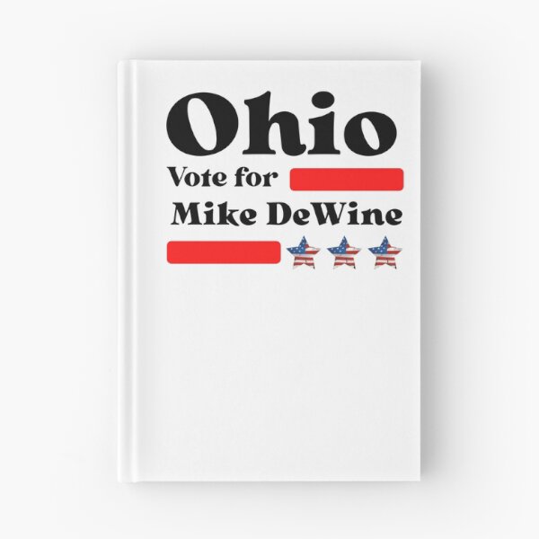 Item preview, Vote For Mike DeWine - Ohio's Best Governor designed and sold by Sonatablue.