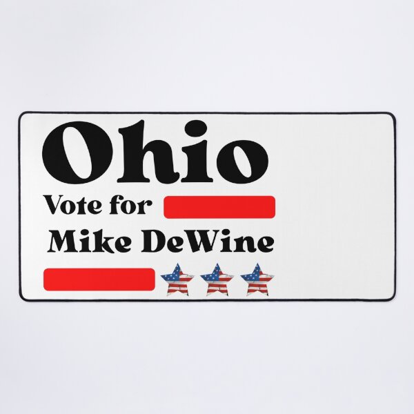 Item preview, Vote For Mike DeWine - Ohio's Best Governor designed and sold by Sonatablue.