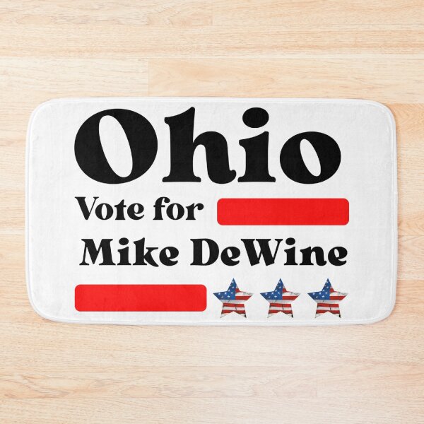 Item preview, Vote For Mike DeWine - Ohio's Best Governor designed and sold by Sonatablue.