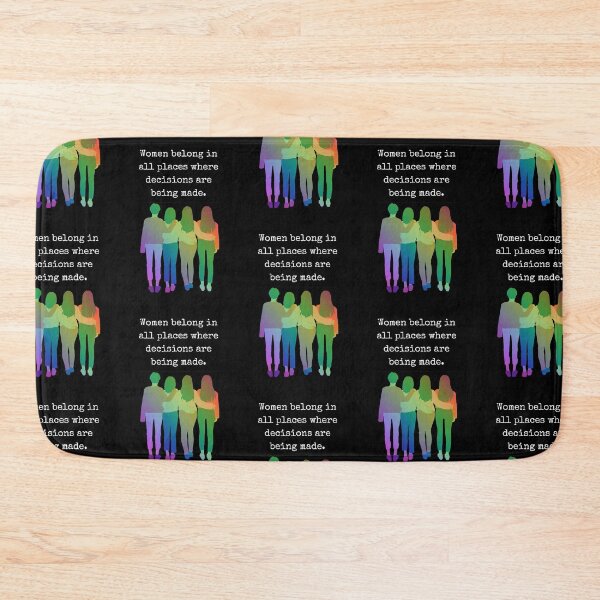 Item preview, Women belong in all places where decisions are being made designed and sold by Lilac225769.