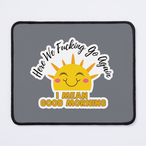 Item preview, I mean Good Morning designed and sold by DaniGirls.