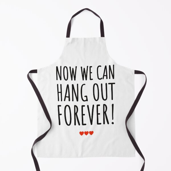 Item preview, Now we can hang out forever! - Wedding - Wedding stuff - art - cool - gifts - wedding marriage designed and sold by WeddingStuffArt.