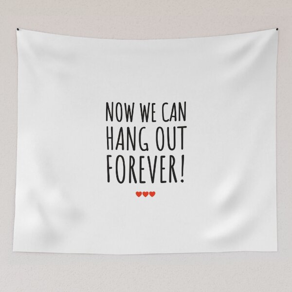 Item preview,  Now we can hang out forever! - Wedding - Wedding stuff - art - cool - gifts - wedding marriage  designed and sold by WeddingStuffArt.