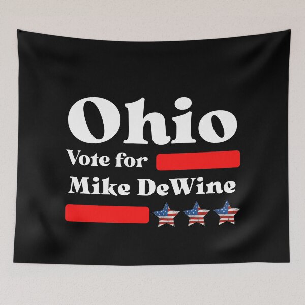 Item preview, Vote For Mike DeWine - Ohio's Governor designed and sold by Sonatablue.