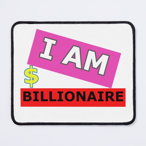 Item preview, I am billionaire designed and sold by Clothes and Stickers .