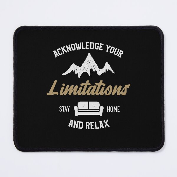 Item preview, Acknowledge Your Limitations Ironic Funny designed and sold by IronicBGear.