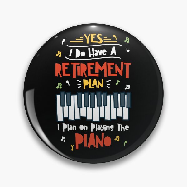 Item preview, Piano Player Retirement Plan designed and sold by Betsytiptoe.