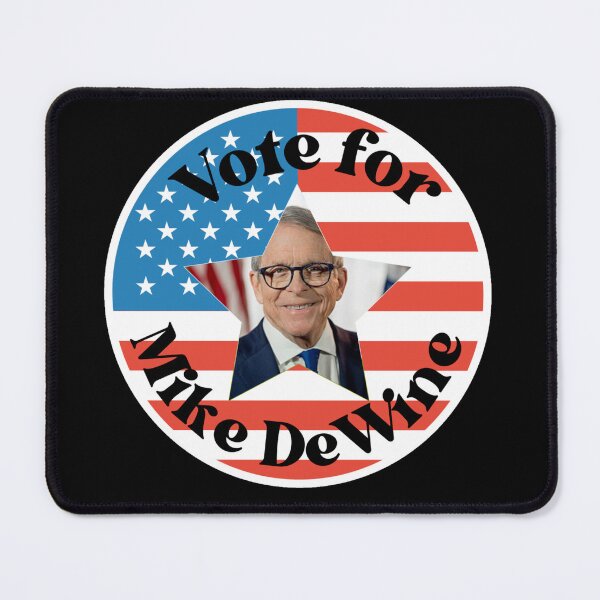 Item preview, Mike DeWine - Vote For Ohio's Governor designed and sold by Sonatablue.