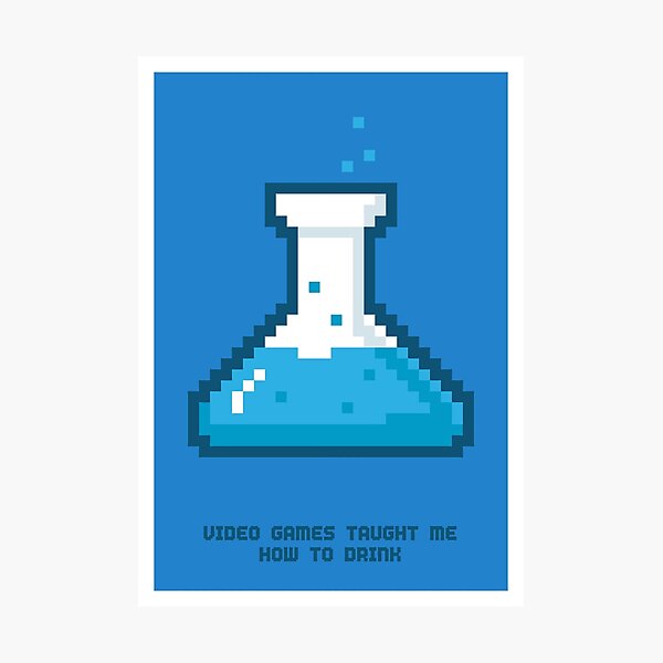 8-Bit Lessons: Video Games Taught Me How To Drink Photographic Print
