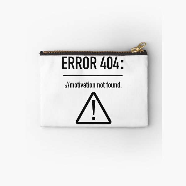 Item preview, Error 404: Motivation Not Found designed and sold by ScottW93.