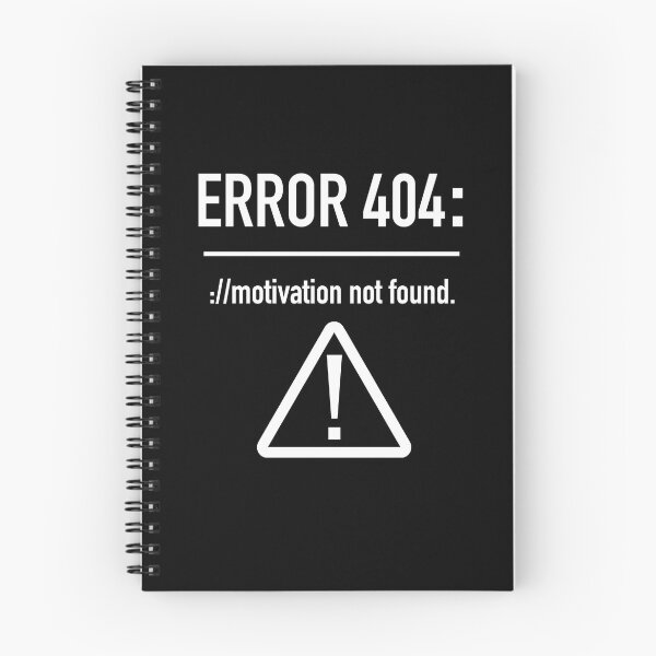 Item preview, Error 404: Motivation Not Found designed and sold by ScottW93.