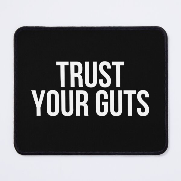 Item preview, Trust Your Guts designed and sold by BigMovesHustler.
