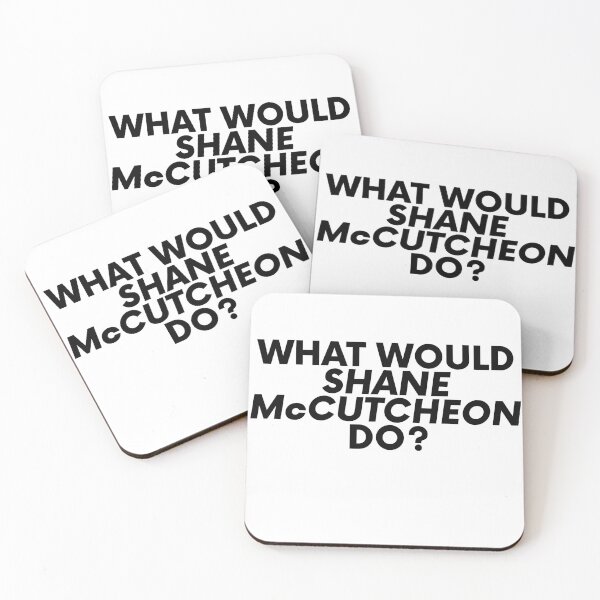 Item preview, What Would Shane McCutcheon Do? designed and sold by MismatchMedley.