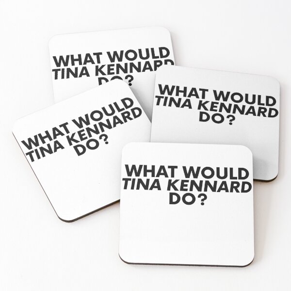 Item preview, What Would Tina Kennard Do? designed and sold by MismatchMedley.